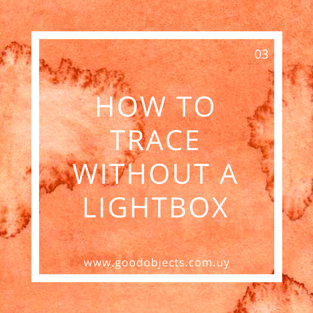 How to trace without a lightbox